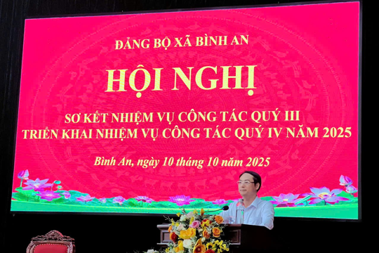 ĐẢNG ỦY XÃ BÌNH AN SƠ KẾT NHIỆM VỤ QUÝ III,  TRIỂN KHAI NHIỆM VỤ TRỌNG TÂM QUÝ IV NĂM 2025